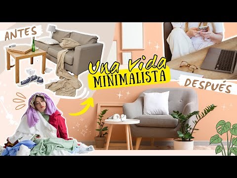 Cómo empezar a llevar una vida minimalista desde hoy 🌱 Guía básica de Minimalismo para principiantes