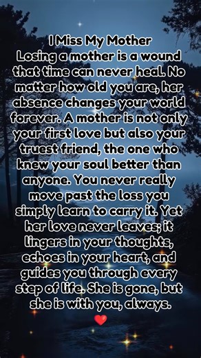Losing a mother is a wound that time can never heal. | My Mother, My Soul