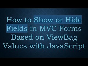 How to Show or Hide Fields in MVC Forms Based on ViewBag Values with JavaScript