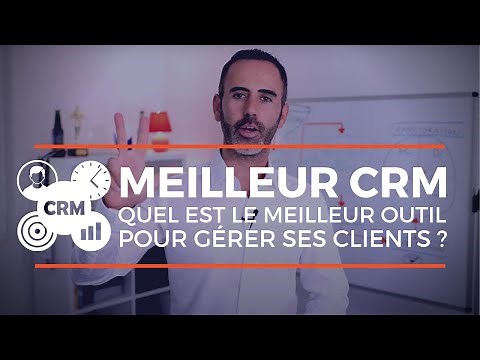 Quel est le meilleur outil CRM pour une Gestion Relation Client optimale ?