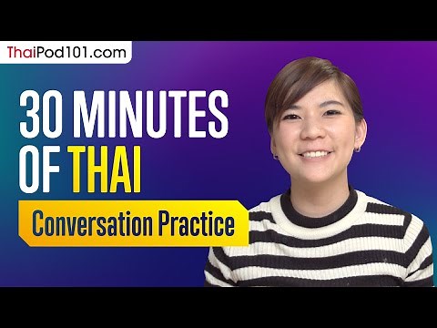30 Minutes of Thai Conversation Practice - Improve Speaking Skills