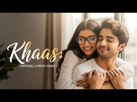Khaas ( Official Lyrics Song) | Hindi Songs 2026 | Latest Bollywood Song |