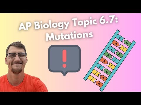 (2019 curriculum) 6.7 Mutations - AP Biology