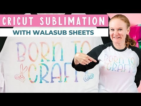 Cricut Sublimation: How to Use Walasub Sheets in Your Cricut Machine
