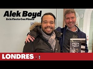 ALEK BOYD EN LA FIESTA CON PIÑATA | PRESENTACIÓN EN LONDRES | FUERA DE ORDEN 444 | MARTES 17.1.2023