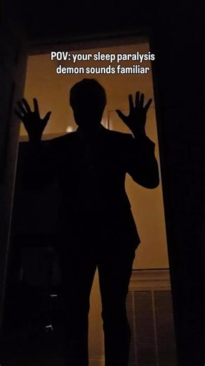When your sleep paralysis demon sounds familiar