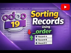 Odoo 19 Tutorial | Sorting Records Using _order || Part 42