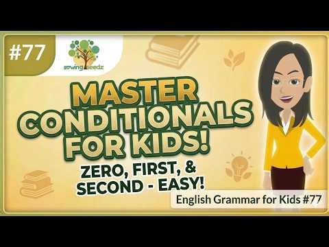 Conditional Sentences Made Easy | English Grammar for Kids
