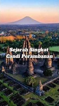 Sejarah Candi Perambanan #sejarah #history #candiprambanan #prambanan