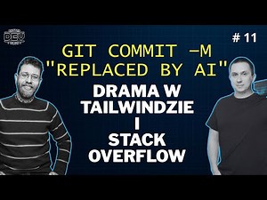 Better Dev Club #11 - Drama w Tailwindzie i upadek Stack Overflow