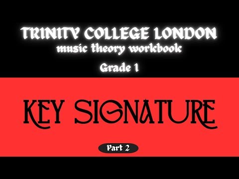 Trinity College London Music Theory Workbook Grade 1 - Key Signature - Part 2