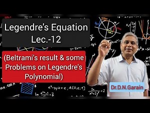 Legendre's Equation, Lec.- 12(Beltrami's result & some problems on Legendre's polynomials)