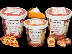 Favorite Day (Target) Ice Cream: Caramel Apple Pie, Pumpkin Cheesecake, Salted Maple Pecan