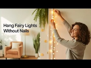 How to Hang Fairy Lights Without Nails