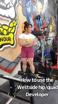 How to use the Westside Hip/Quad developer