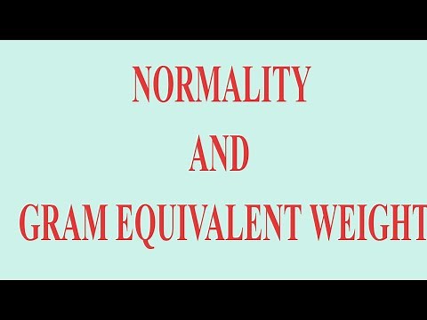 Normality and Gram Equivalent Weight