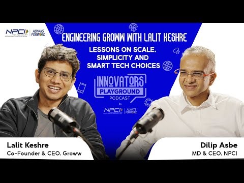 Ep:7 Engineering Groww with Lalit Keshre: Lessons on Scale, Simplicity and Smart Tech Choices
