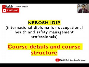 NEBOSH Idip Course details I Course structure and preparation strategy