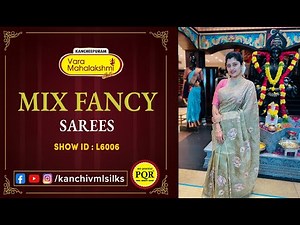 MIX Fancy Sarees Collection | WhatsApp Number 89 0001 0002 | Kancheepuram Varamahalakshmi Silks LIVE