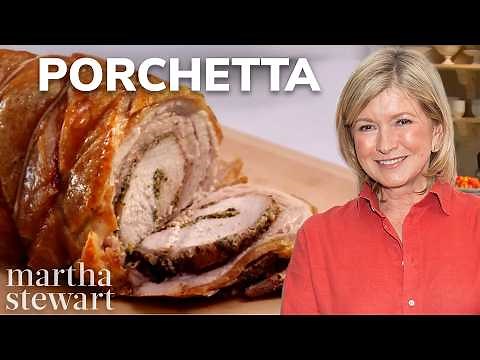 How to Make Martha Stewart's Porchetta