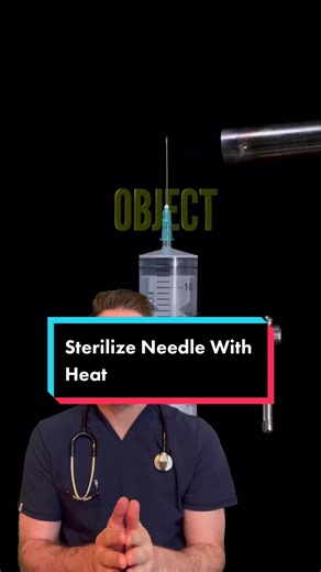 Can You Sterilize a Needle with Heat?