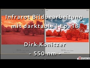 Infrarot Bildbearbeitung mit darktable | Ep. 18