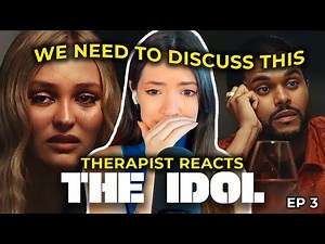 What the actual f***… 😓 Therapist reacts to The Idol 1x3