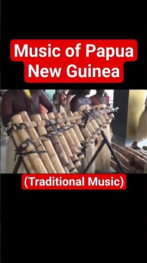 Music of Papua New Guinea (Traditional Music)