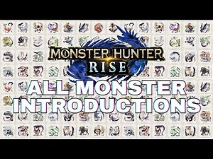 Monster Hunter Rise - All Monster Introductions (MH Language)