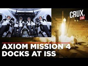 NASA LIVE | Axiom 4 Mission | Private Astronauts Dock At International Space Station | SpaceX