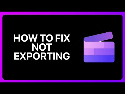 How To Fix Clipchamp Not Exporting Tutorial
