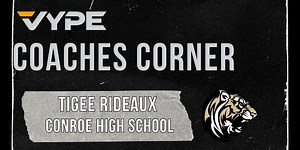 VYPE Coaches Corner: Conroe HS Basketball Coach Tigee Rideaux