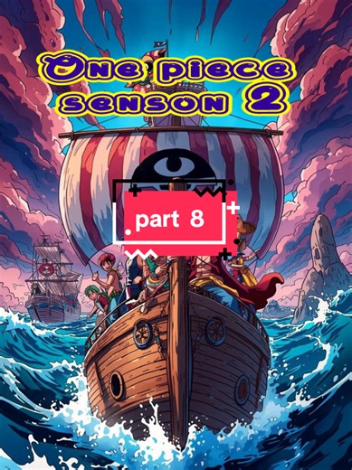 One Piece Season 2 Part 8: Exciting New Adventures
