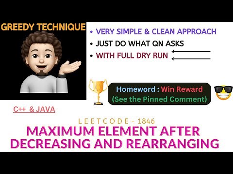 Maximum Element After Decreasing and Rearranging | Intuition | Greedy | Win Reward | Leetcode-1846