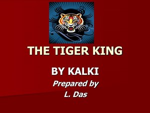 THE TIGER KING - SlideServe