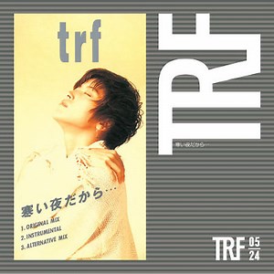 TRF - 寒い夜だから...