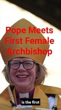 First Female Archbishop Meets the Pope in Historic Vatican Meeting #foryou #explore #news #shorts