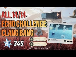 All Echo Challenge Clang Bang Locations / Last Puzzle Piece Trophy / Wuthering Waves