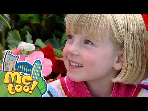 Me Too! - Flowers | Full Episode | TV Show for Kids