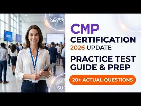 Pass the CMP Certification Practice Test 2026 Certified Meeting Professional Full Guide and Tips
