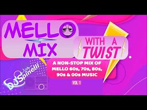 Mellow Mix Of 60s, 70s, 80s, 90s & 00s Music Vol 1