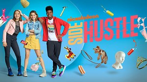 Side Hustle - Nickelodeon Series - Where To Watch