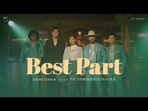 The Parkinson feat. PIMTHITIII - Best Part (Cover Daniel Caesar feat. H.E.R.)