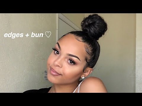 EDGES & BUN TUTORIAL (UPDATED)