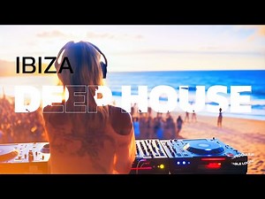 🎧 Ibiza Deep House – Best Chill & Lounge Music for Relaxation & Party 🌴🏖️