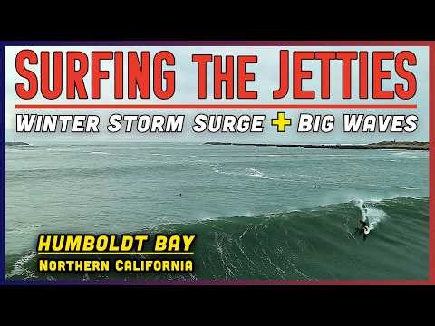 Storm SURFING the Winter Surge | Humboldt Bay, California