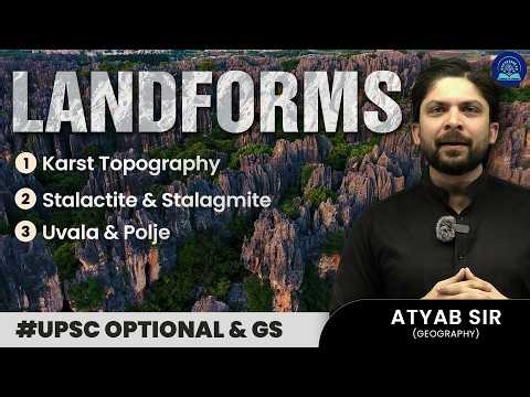 Karst Landforms Explained | UPSC Geography Optional 2026 | Karst Topography & Limestone Features