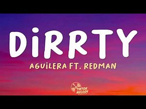 Christina Aguilera - Dirrty ft. Redman (Lyrics)