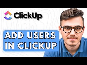 How To Add Users In ClickUp [2026 Guide]