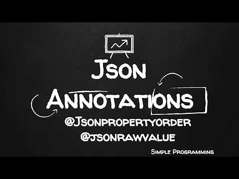 Jackson Annotations | @JsonPropertyOrder | @JsonRawValue | Example | Simple Programming